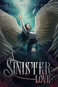 E-Book (epub) A Sinister Love von Spencer Hixon