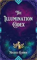 E-Book (epub) The Illumination Codex von Michael Garber