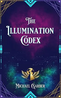 E-Book (epub) The Illumination Codex von Michael Garber