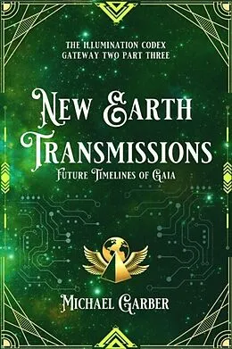 E-Book (epub) New Earth Transmissions von Michael Garber