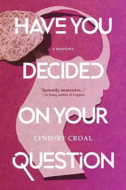 E-Book (epub) Have You Decided on Your Question von Lyndsey Croal