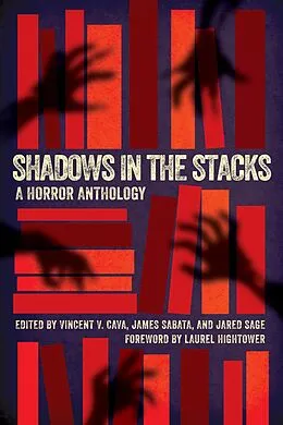 E-Book (epub) Shadows in the Stacks: A Horror Anthology von Vincent V. Cava, James Sabata, Jared Sage