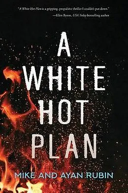 E-Book (epub) A White Hot Plan von Mike Rubin, Ayan Rubin