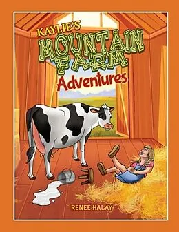 E-Book (epub) Kaylie's Mountain Farm Adventures von Renee Halay