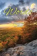 E-Book (epub) Words to Live By von Mary J. Jackson
