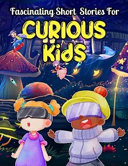 E-Book (epub) Fascinating Short Stories For Curious Kids von Dally Perry