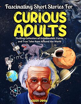 eBook (epub) Fascinating Short Stories For Curious Adults de Jason Drew