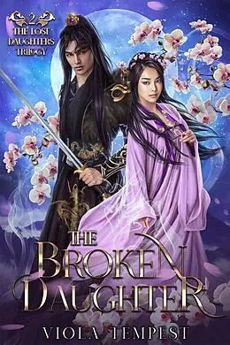 E-Book (epub) The Broken Daughter (The Lost Daughters, #2) von Viola Tempest