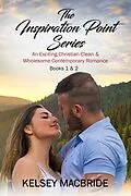 E-Book (epub) The Inspiration Point Series Books 1 and 2 von Kelsey MacBride