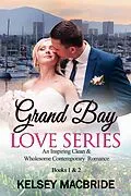 E-Book (epub) Grand Bay Series Books 1 and 2 von Kelsey MacBride