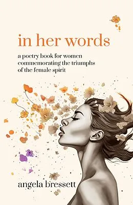 E-Book (epub) In Her Words von Angela Bressett