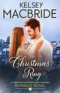 E-Book (epub) The Christmas Ring (The Abingdon Series, #2) von Kelsey MacBride