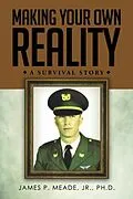 E-Book (epub) Making Your Own Reality von James Meade