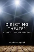 E-Book (epub) Directing Theater von Gillette Elvgren