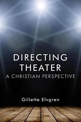 E-Book (epub) Directing Theater von Gillette Elvgren