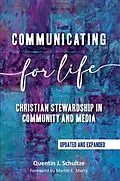 E-Book (epub) Communicating for Life von Quentin J. Schultze