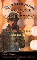 E-Book (epub) Marcus Douglas Presents The Cycle of Completion von Marcus
