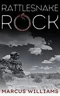 E-Book (epub) Rattlesnake Rock von Marcus Williams