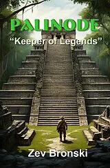 E-Book (epub) Palinode - Keeper of Legends von Zev Bronski