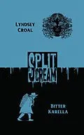 E-Book (epub) Split Scream Volume Five von Lyndsey Croal, Bitter Karella