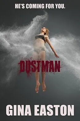 E-Book (epub) Dustman von Gina Easton