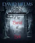 E-Book (epub) The Burial of Lillian Bell von David Helms