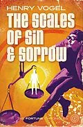 E-Book (epub) The Scales of Sin & Sorrow (Fortune Chronicles, #2) von Henry Vogel