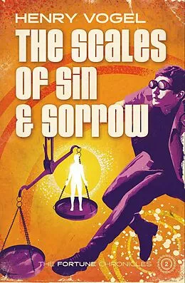 E-Book (epub) The Scales of Sin & Sorrow (Fortune Chronicles, #2) von Henry Vogel