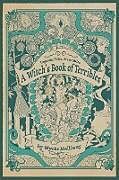 Couverture cartonnée A Witch's Book of Terribles de Wycke Malliway