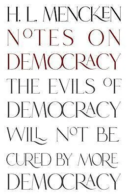 E-Book (epub) Notes on Democracy (Warbler Classics Annotated Edition) von H. L. Mencken