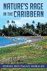 eBook (epub) NATURE'S RAGE IN THE CARIBBEAN de Norma Iris Pagan Morales