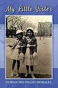 E-Book (epub) My Little Sister von Norma Iris Pagan Morales
