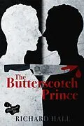 E-Book (epub) The Butterscotch Prince von Richard Hall
