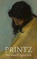 E-Book (epub) Printz von Maryann D'Agincourt