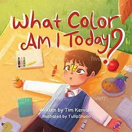 E-Book (epub) What Color Am I Today? von Tim Kervahn