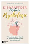 E-Book (epub) Die Kraft der Positiven Psychologie von Wladislaw Jachtchenko
