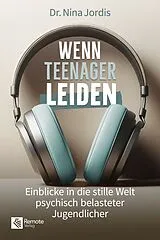 Kartonierter Einband Wenn Teenager leiden von Nina Jordis