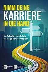 Kartonierter Einband Nimm deine Karriere in die Hand von Sung Han