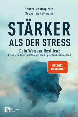 E-Book (epub) Stärker als der Stress von Sandra Mastropietro, Sebastian Hallmann