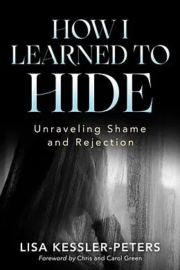 E-Book (epub) How I Learned to Hide von Lisa Kessler-Peters