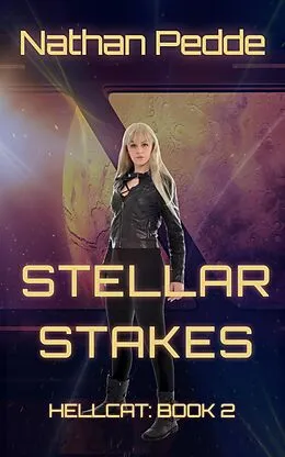 E-Book (epub) Stellar Stakes von Nathan Pedde
