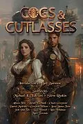 E-Book (epub) Cogs and Cutlasses von Daniel Medrano, Allision Tebo, Luke Wildman