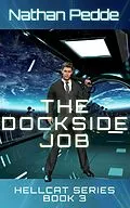 E-Book (epub) The Dockside Job von Nathan Pedde