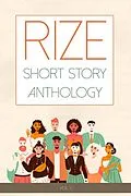 E-Book (epub) Rize Short Story Anthology, von Brianna Ferguson, Tony Martello, Porsha Stennis