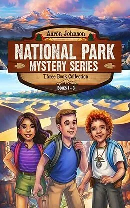 E-Book (epub) National Park Mystery Series - Books 1-3 von Aaron Johnson