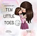 E-Book (epub) A Mother's Gift- Ten Little Toes von Christine Adams