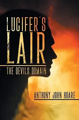 E-Book (epub) Lucifer's Lair von Anthony John Hoare