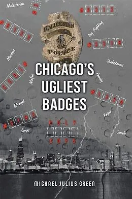 E-Book (epub) Chicago's Ugliest Badges von Michael Julius Green