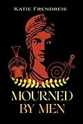E-Book (epub) Mourned by Men von Katie Frendreis