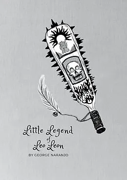 E-Book (epub) Little Legend Of Leo Leon von George Naranjo